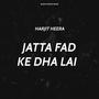 Jatta Fad Ke Dha Le