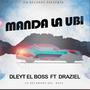 Manda La Ubi (feat. Draziel)