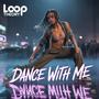 Dance With Me