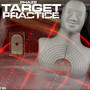 Target Practice (Explicit)