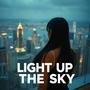 Light Up The Sky