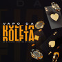 Vapo da Roleta (Explicit)