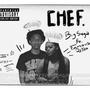 Chef (feat. Famous Retro) [Explicit]