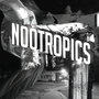Nootropics (Bonus Track Version)
