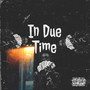 In Due Time (Explicit)