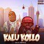 Kalu Kollo (Explicit)