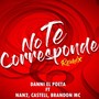 No Te Corresponde (Remix)