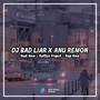 Dj Bad Liar Viral X Anu Remon