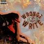 Wrongs 2 Write (Explicit)