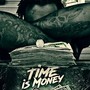 Time Is Money (Explicit)