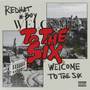 Welcome To The Six (Explicit)