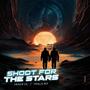 Shoot for the stars (feat. Molla boi) [Explicit]