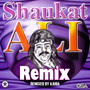 Shaukat Ali Remix