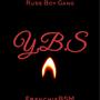 Y.B.S (feat. RBG 2Gudda, RBG T-Rackz, RBG Baby Rell & FrenchieBSM) [Explicit]