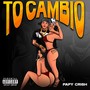 To Cambio (Explicit)