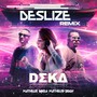 Deslize (Remix)