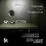 Darkness Into Light (feat. Thembeka)