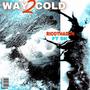 Way2Cold (Explicit)