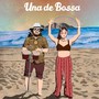 Una de Bossa (feat. Karen Lopez)