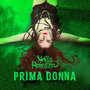 Prima Donna (Explicit)