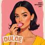 DULCE (feat. Lil Loray)