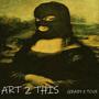 art 2 this (feat. grandbaby) [Explicit]