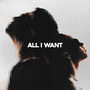 All I Want