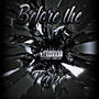 Before The Tape (Explicit)