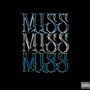 Miss (Explicit)