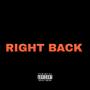 Right Back (Explicit)