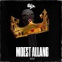 Moest Allang (Explicit)