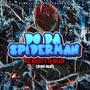 Do Da SpiderMan (Explicit)