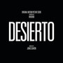 Desierto (Original Motion Picture Score)