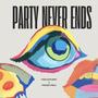 Party Never Ends