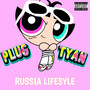 Russia Lifestyle (Explicit)