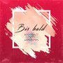 Bis Bald (Explicit)