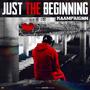 Just The Beginning (Explicit)