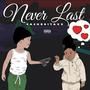 Never Last (Explicit)