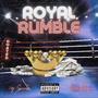 Royal Rumble (feat. Marathon Beno) [Explicit]
