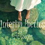 Interim Poetics