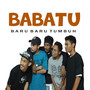 Babatu (Baru Baru Tumbuh)