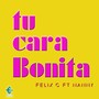 Tu cara bonita