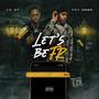 Lets Be Fr (feat. Lil 57) [Explicit]