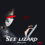 See Lizard (Explicit)