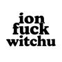 ion **** witchu (Explicit)