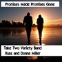 Promises Made Promises Gone (feat. Russ Miller & Donna Miller)