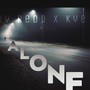 Alone (feat. Kye) [Explicit]