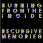 Burning from the Inside