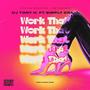 Work That (feat. Simply Craig) [Explicit]