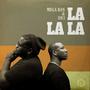 La la La (feat. Mega Ran & Dn3)